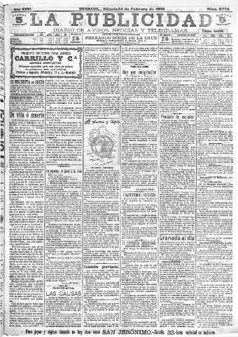 'La publicidad  : diario de avisos noticias y telegramas. Eco fiel de la opinión y verdadero defensor de los intereses morales y materiales de Granada y su provincia' - Año XXVI Número 6770  - 1906 Febrero 24