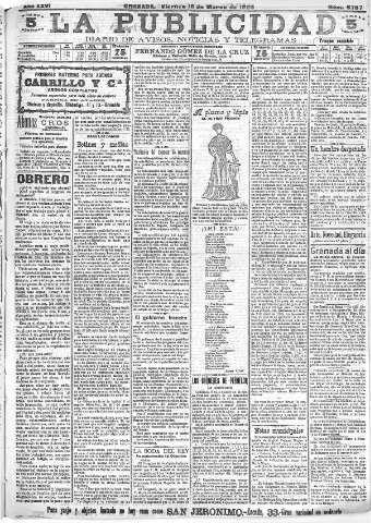 'La publicidad  : diario de avisos noticias y telegramas. Eco fiel de la opinión y verdadero defensor de los intereses morales y materiales de Granada y su provincia' - Año XXVI Número 6787  - 1906 Marzo 16