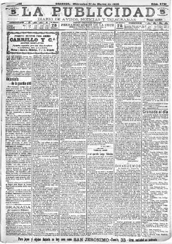 'La publicidad  : diario de avisos noticias y telegramas. Eco fiel de la opinión y verdadero defensor de los intereses morales y materiales de Granada y su provincia' - Año XXVI Número 6791  - 1906 Marzo 21