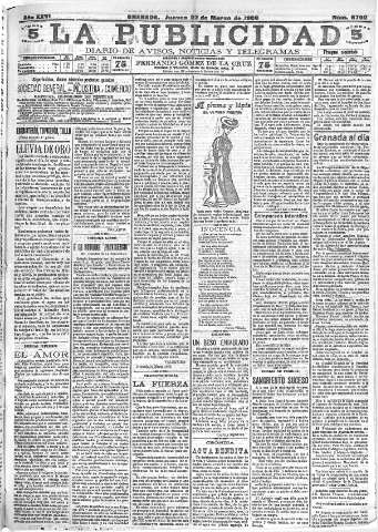 'La publicidad  : diario de avisos noticias y telegramas. Eco fiel de la opinión y verdadero defensor de los intereses morales y materiales de Granada y su provincia' - Año XXVI Número 6792  - 1906 Marzo 22