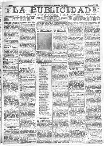 'La publicidad  : diario de avisos noticias y telegramas. Eco fiel de la opinión y verdadero defensor de los intereses morales y materiales de Granada y su provincia' - Año XXVI Número 6798  - 1906 Marzo 29