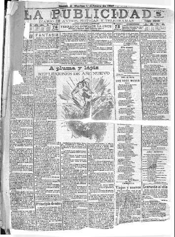 'La publicidad  : diario de avisos noticias y telegramas. Eco fiel de la opinión y verdadero defensor de los intereses morales y materiales de Granada y su provincia' - Año XXVII Número 7034  - 1907 Enero 01