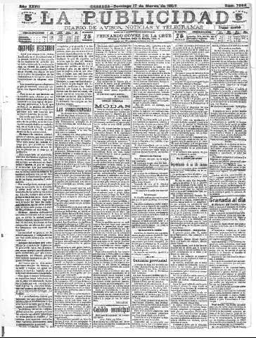 'La publicidad  : diario de avisos noticias y telegramas. Eco fiel de la opinión y verdadero defensor de los intereses morales y materiales de Granada y su provincia' - Año XXVII Número 7099  - 1907 Marzo 17