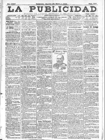 'La publicidad  : diario de avisos noticias y telegramas. Eco fiel de la opinión y verdadero defensor de los intereses morales y materiales de Granada y su provincia' - Año XXVII Número 7117  - 1907 Abril 09