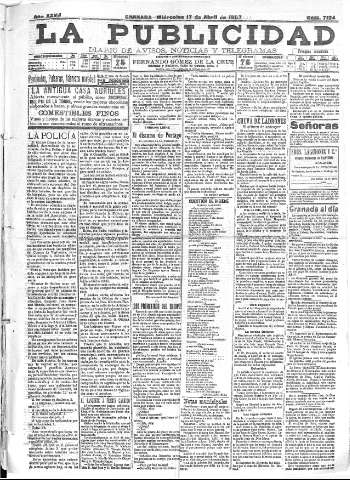 'La publicidad  : diario de avisos noticias y telegramas. Eco fiel de la opinión y verdadero defensor de los intereses morales y materiales de Granada y su provincia' - Año XXVII Número 7124  - 1907 Abril 17
