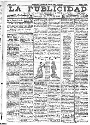 'La publicidad  : diario de avisos noticias y telegramas. Eco fiel de la opinión y verdadero defensor de los intereses morales y materiales de Granada y su provincia' - Año XXVII Número 7130  - 1907 Abril 24