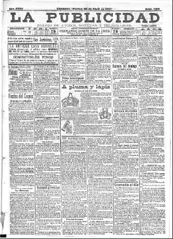 'La publicidad  : diario de avisos noticias y telegramas. Eco fiel de la opinión y verdadero defensor de los intereses morales y materiales de Granada y su provincia' - Año XXVII Número 7135  - 1907 Abril 30