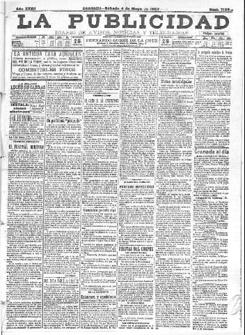 'La publicidad  : diario de avisos noticias y telegramas. Eco fiel de la opinión y verdadero defensor de los intereses morales y materiales de Granada y su provincia' - Año XXVII Número 7139  - 1907 Mayo 04