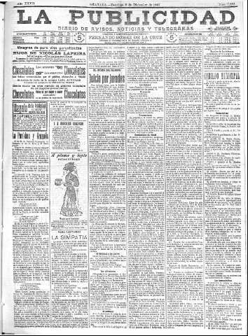 'La publicidad  : diario de avisos noticias y telegramas. Eco fiel de la opinión y verdadero defensor de los intereses morales y materiales de Granada y su provincia' - Año XXVII Número 7288  - 1907 Diciembre 08