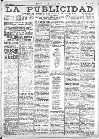 'La publicidad  : diario de avisos noticias y telegramas. Eco fiel de la opinión y verdadero defensor de los intereses morales y materiales de Granada y su provincia' - Año XXVIII Número 7405  - 1908 Abril 09