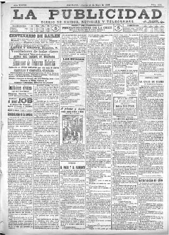 'La publicidad  : diario de avisos noticias y telegramas. Eco fiel de la opinión y verdadero defensor de los intereses morales y materiales de Granada y su provincia' - Año XXVIII Número 4131  - 1908 Mayo 21