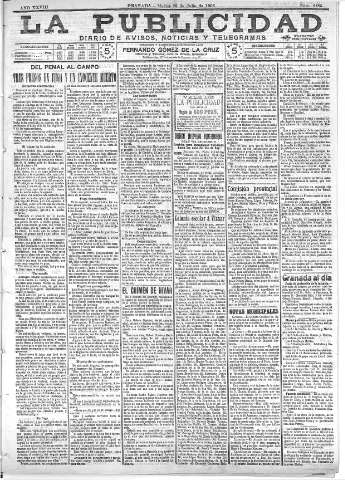 'La publicidad  : diario de avisos noticias y telegramas. Eco fiel de la opinión y verdadero defensor de los intereses morales y materiales de Granada y su provincia' - Año XXVIII Número 4185  - 1908 Julio 28
