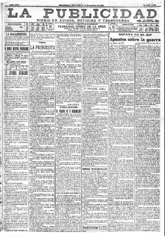 'La publicidad  : diario de avisos noticias y telegramas. Eco fiel de la opinión y verdadero defensor de los intereses morales y materiales de Granada y su provincia' - Año XXIX Número 7933  - 1909 Noviembre 17
