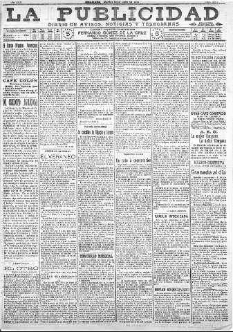 'La publicidad  : diario de avisos noticias y telegramas. Eco fiel de la opinión y verdadero defensor de los intereses morales y materiales de Granada y su provincia' - Año XXX Número 8167  - 1910 Julio 12