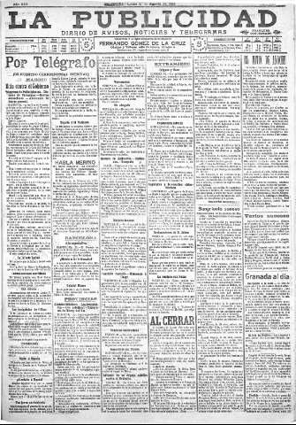 'La publicidad  : diario de avisos noticias y telegramas. Eco fiel de la opinión y verdadero defensor de los intereses morales y materiales de Granada y su provincia' - Año XXX Número 8187  - 1910 Agosto 01