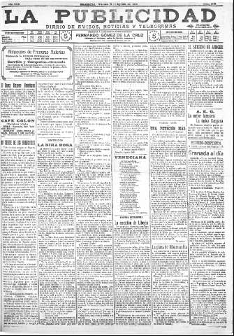'La publicidad  : diario de avisos noticias y telegramas. Eco fiel de la opinión y verdadero defensor de los intereses morales y materiales de Granada y su provincia' - Año XXX Número 8190  - 1910 Agosto 04