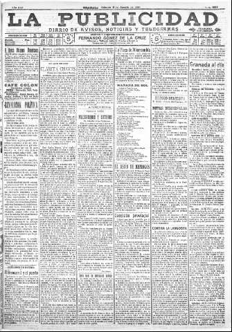 'La publicidad  : diario de avisos noticias y telegramas. Eco fiel de la opinión y verdadero defensor de los intereses morales y materiales de Granada y su provincia' - Año XXX Número 8192  - 1910 Agosto 06
