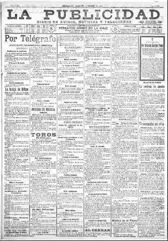 'La publicidad  : diario de avisos noticias y telegramas. Eco fiel de la opinión y verdadero defensor de los intereses morales y materiales de Granada y su provincia' - Año XXX Número 8201  - 1910 Agosto 15
