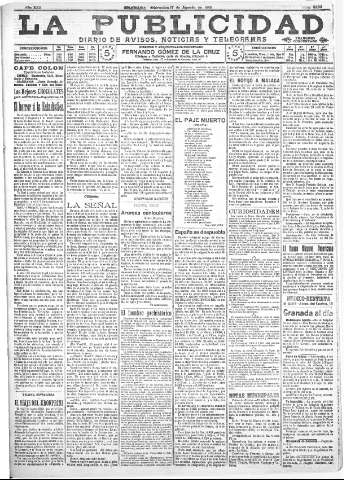 'La publicidad  : diario de avisos noticias y telegramas. Eco fiel de la opinión y verdadero defensor de los intereses morales y materiales de Granada y su provincia' - Año XXX Número 8203  - 1910 Agosto 17