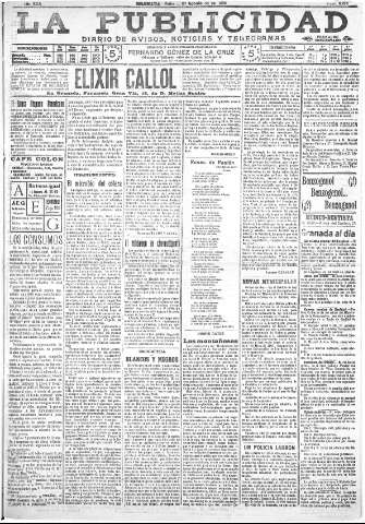 'La publicidad  : diario de avisos noticias y telegramas. Eco fiel de la opinión y verdadero defensor de los intereses morales y materiales de Granada y su provincia' - Año XXX Número 8213  - 1910 Agosto 27