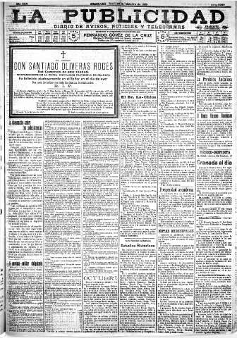 'La publicidad  : diario de avisos noticias y telegramas. Eco fiel de la opinión y verdadero defensor de los intereses morales y materiales de Granada y su provincia' - Año XXX Número 8258  - 1910 Octubre 11