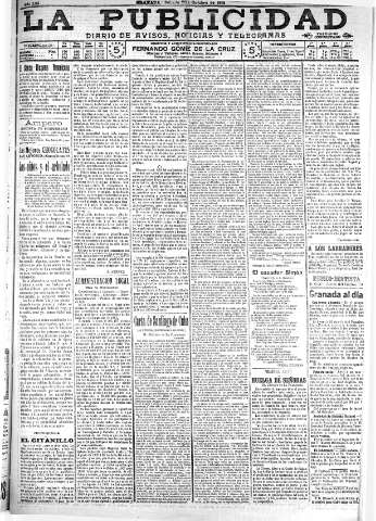 'La publicidad  : diario de avisos noticias y telegramas. Eco fiel de la opinión y verdadero defensor de los intereses morales y materiales de Granada y su provincia' - Año XXX Número 8276  - 1910 Octubre 29