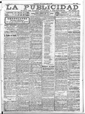'La publicidad  : diario de avisos noticias y telegramas. Eco fiel de la opinión y verdadero defensor de los intereses morales y materiales de Granada y su provincia' - Año XXXI Número 3495  - 1911 Mayo 24