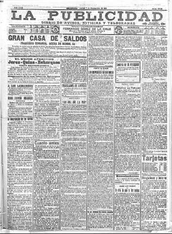'La publicidad  : diario de avisos noticias y telegramas. Eco fiel de la opinión y verdadero defensor de los intereses morales y materiales de Granada y su provincia' - Año XXXI Número 8599  - 1911 Diciembre 07