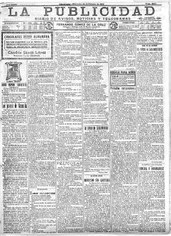 'La publicidad  : diario de avisos noticias y telegramas. Eco fiel de la opinión y verdadero defensor de los intereses morales y materiales de Granada y su provincia' - Año XXXII Número 8667  - 1912 Febrero 14