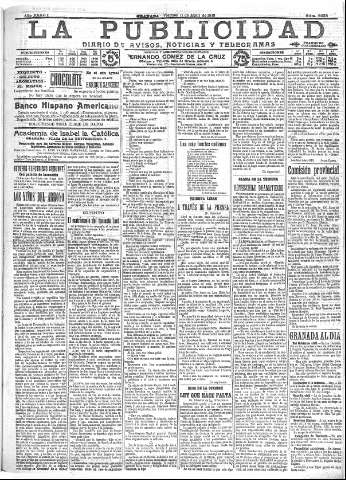 'La publicidad  : diario de avisos noticias y telegramas. Eco fiel de la opinión y verdadero defensor de los intereses morales y materiales de Granada y su provincia' - Año XXXIII Número 9058  - 1913 Abril 11