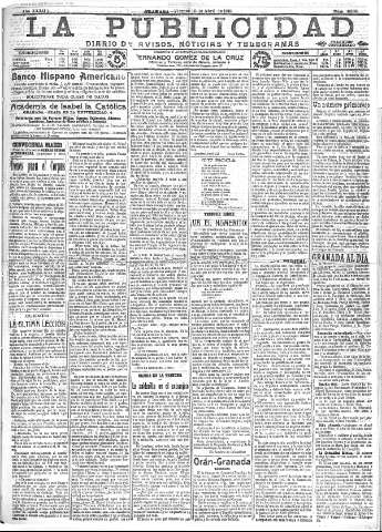 'La publicidad  : diario de avisos noticias y telegramas. Eco fiel de la opinión y verdadero defensor de los intereses morales y materiales de Granada y su provincia' - Año XXXIII Número 9065  - 1913 Abril 18