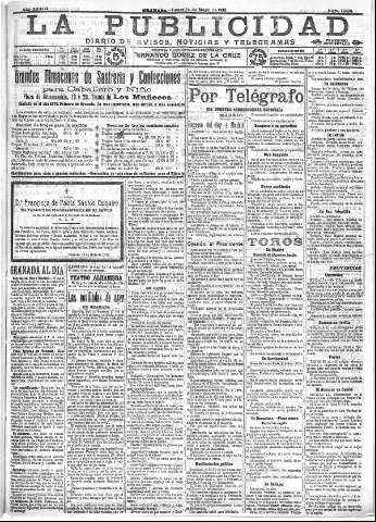 'La publicidad  : diario de avisos noticias y telegramas. Eco fiel de la opinión y verdadero defensor de los intereses morales y materiales de Granada y su provincia' - Año XXXIII Número 9088  - 1913 Mayo 12