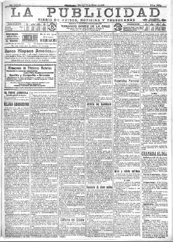 'La publicidad  : diario de avisos noticias y telegramas. Eco fiel de la opinión y verdadero defensor de los intereses morales y materiales de Granada y su provincia' - Año XXXIII Número 9089  - 1913 Mayo 13
