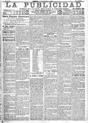 'La publicidad  : diario de avisos noticias y telegramas. Eco fiel de la opinión y verdadero defensor de los intereses morales y materiales de Granada y su provincia' - Año XXXIV Número 9398  - 1914 Marzo 12
