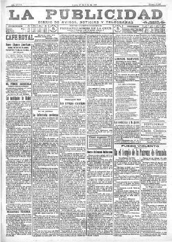 'La publicidad  : diario de avisos noticias y telegramas. Eco fiel de la opinión y verdadero defensor de los intereses morales y materiales de Granada y su provincia' - Año XXXVI Número 10188  - 1916 Julio 27