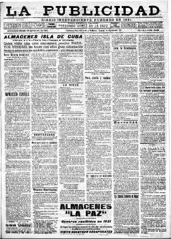 'La publicidad  : diario de avisos noticias y telegramas. Eco fiel de la opinión y verdadero defensor de los intereses morales y materiales de Granada y su provincia' - Año XLI Número 18468  - 1921 Febrero 19
