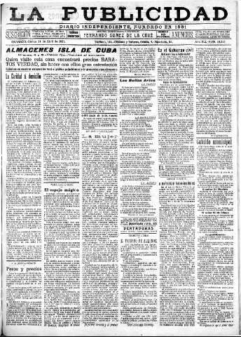 'La publicidad  : diario de avisos noticias y telegramas. Eco fiel de la opinión y verdadero defensor de los intereses morales y materiales de Granada y su provincia' - Año XLI Número 18513  - 1921 Abril 14