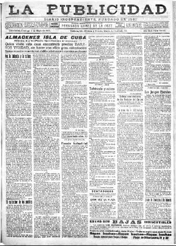 'La publicidad  : diario de avisos noticias y telegramas. Eco fiel de la opinión y verdadero defensor de los intereses morales y materiales de Granada y su provincia' - Año XLI Número 18533  - 1921 Mayo 08