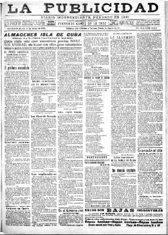 'La publicidad  : diario de avisos noticias y telegramas. Eco fiel de la opinión y verdadero defensor de los intereses morales y materiales de Granada y su provincia' - Año XLI Número 18534  - 1921 Mayo 10