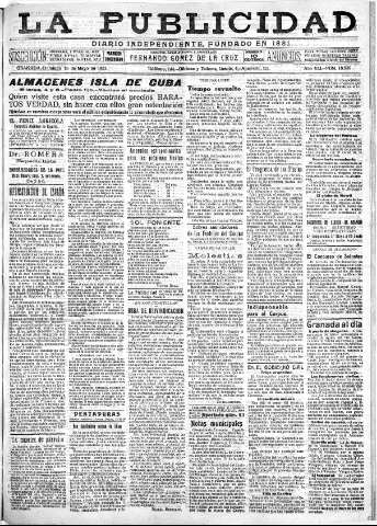 'La publicidad  : diario de avisos noticias y telegramas. Eco fiel de la opinión y verdadero defensor de los intereses morales y materiales de Granada y su provincia' - Año XLI Número 18539  - 1921 Mayo 15