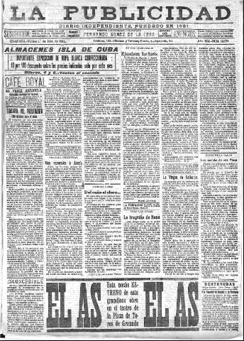 'La publicidad  : diario de avisos noticias y telegramas. Eco fiel de la opinión y verdadero defensor de los intereses morales y materiales de Granada y su provincia' - Año XLI Número 18578  - 1921 Julio 01
