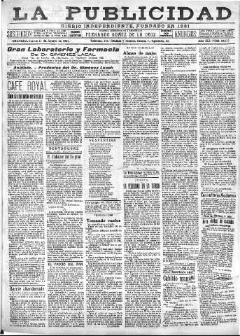 'La publicidad  : diario de avisos noticias y telegramas. Eco fiel de la opinión y verdadero defensor de los intereses morales y materiales de Granada y su provincia' - Año XLI Número 18613  - 1921 Agosto 11