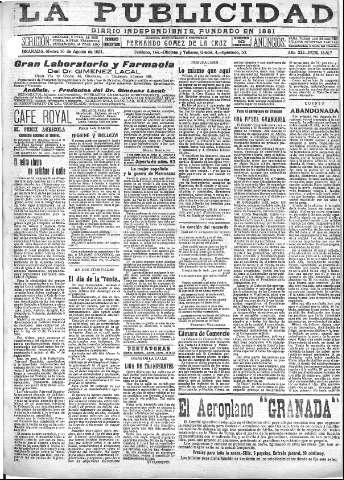 'La publicidad  : diario de avisos noticias y telegramas. Eco fiel de la opinión y verdadero defensor de los intereses morales y materiales de Granada y su provincia' - Año XLI Número 18617  - 1921 Agosto 16