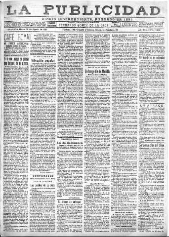 'La publicidad  : diario de avisos noticias y telegramas. Eco fiel de la opinión y verdadero defensor de los intereses morales y materiales de Granada y su provincia' - Año XLI Número 18629  - 1921 Agosto 30