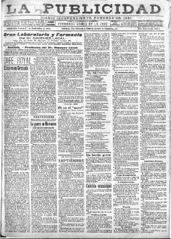 'La publicidad  : diario de avisos noticias y telegramas. Eco fiel de la opinión y verdadero defensor de los intereses morales y materiales de Granada y su provincia' - Año XLI Número 18631  - 1921 Septiembre 01
