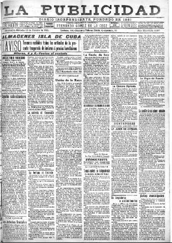 'La publicidad  : diario de avisos noticias y telegramas. Eco fiel de la opinión y verdadero defensor de los intereses morales y materiales de Granada y su provincia' - Año XLI Número 18667  - 1921 Octubre 12