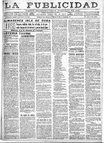 'La publicidad  : diario de avisos noticias y telegramas. Eco fiel de la opinión y verdadero defensor de los intereses morales y materiales de Granada y su provincia' - Año XLI Número 18668  - 1921 Octubre 13