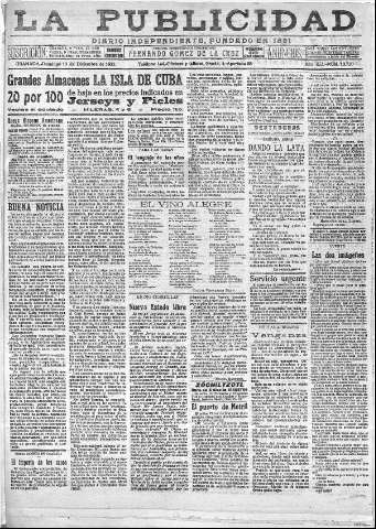 'La publicidad  : diario de avisos noticias y telegramas. Eco fiel de la opinión y verdadero defensor de los intereses morales y materiales de Granada y su provincia' - Año XLI Número 18720  - 1921 Diciembre 18