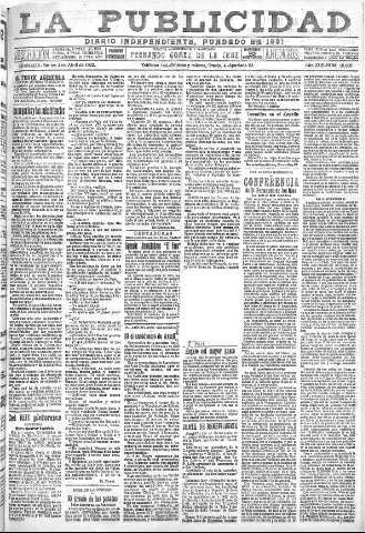 'La publicidad  : diario de avisos noticias y telegramas. Eco fiel de la opinión y verdadero defensor de los intereses morales y materiales de Granada y su provincia' - Año XLII Número 18806  - 1922 Abril 04