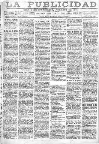 'La publicidad  : diario de avisos noticias y telegramas. Eco fiel de la opinión y verdadero defensor de los intereses morales y materiales de Granada y su provincia' - Año XLII Número 18841  - 1922 Mayo 20